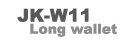JK-W11 LONG WALLET